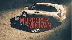 The Murderer in the Minivan