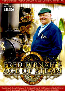 Fred Dibnah's Age of Steam