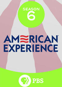 American Experience - Season 6