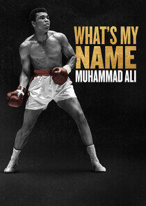 What's My Name | Muhammad Ali