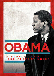 Obama: In Pursuit of a More Perfect Union