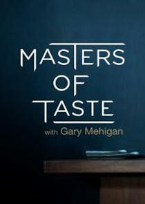 Masters of Taste with Gary Mehigan