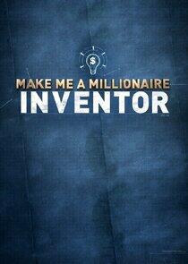 Make Me a Millionaire Inventor