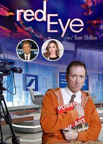 Red Eye w/ Tom Shillue