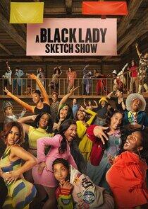 A Black Lady Sketch Show