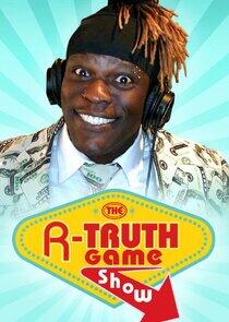 The R-Truth Game Show