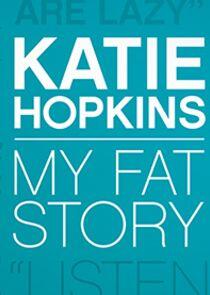 Katie Hopkins: My Fat Story