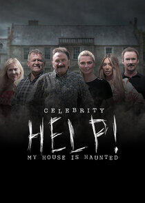 Celebrity Help! My House Is Haunted