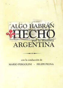 Algo habrán hecho (por la historia argentina) - Season 1