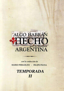 Algo habrán hecho (por la historia argentina) - Season 2