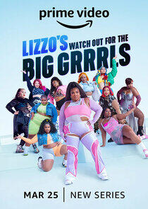 Lizzo's Watch Out for the Big Grrrls - Season 1