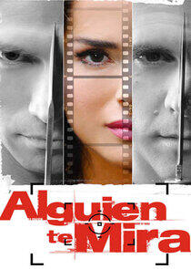 Alguien te mira - Season 1