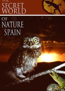 The Secret World of Nature: Spain