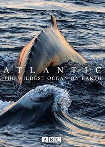 Atlantic: The Wildest Ocean on Earth