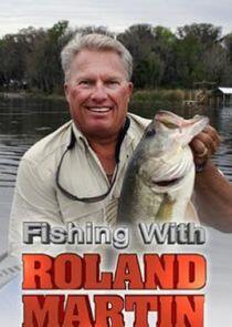 Fishing with Roland Martin