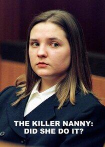 The Killer Nanny: Did She Do It?