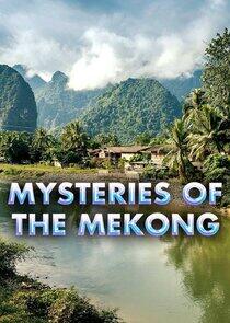 Mysteries of the Mekong