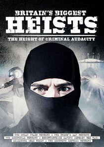 Britain's Biggest Heists