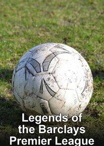 Legends of the Barclays Premier League