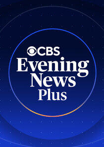 CBS Evening News Plus