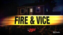 Fire & Vice