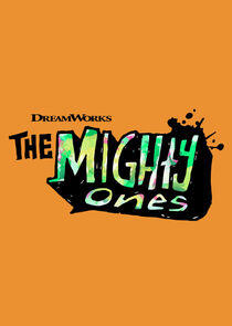 The Mighty Ones - Season 1