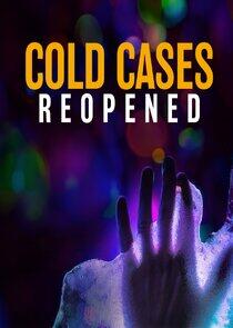 Cold Cases Reopened