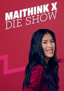 MaiThink X – Die Show