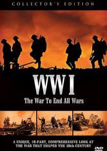 WWI: The War to End All Wars