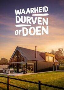 Waarheid Durven of Doen