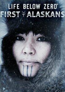 Life Below Zero: First Alaskans