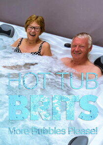 Hot Tub Brits: More Bubbles Please!