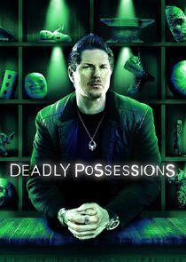 Deadly Possessions