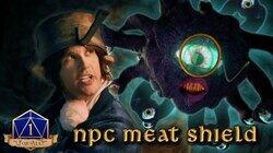 Adopting a (Meat Shield) NPC