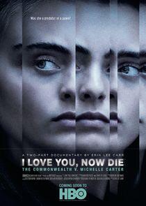 I Love You, Now Die: The Commonwealth v. Michelle Carter