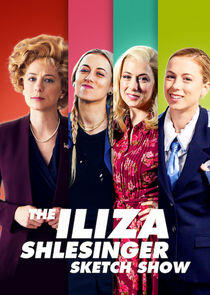 The Iliza Shlesinger Sketch Show - Season 1