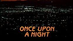 Once Upon a Night