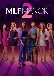 MILF Manor - Season 2