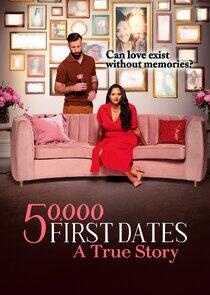 50,000 First Dates: A True Story