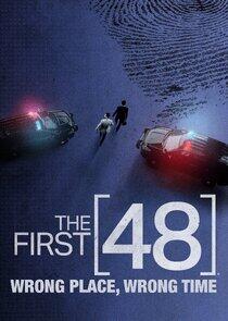 First 48: Wrong Place, Wrong Time