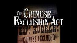 The Chinese Exclusion Act