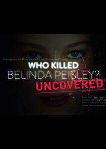 Who Killed Belinda Peisley? Uncovered