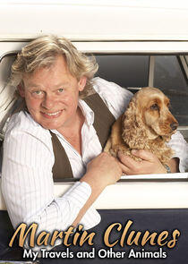 Martin Clunes: My Travels and Other Animals