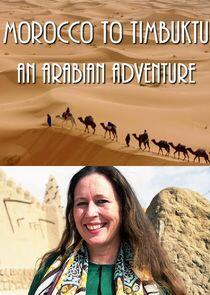 Morocco to Timbuktu: An Arabian Adventure