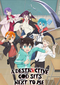 A Destructive God Sits Next to Me - Season 1