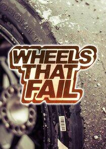 Wheels That Fail