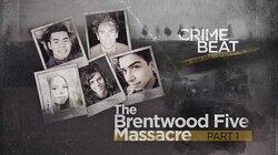 The Brentwood Five Massacre, Part 1