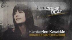 Kimberlee Kasatkin: No Body, No Crime?