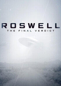 Roswell: The Final Verdict