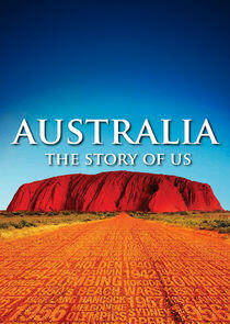 Australia: The Story of Us - Season 1